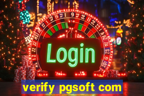 verify pgsoft com